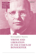 Virtue and Liberation in the Ethics of Bonhoeffer