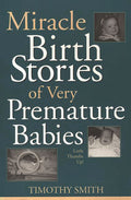 Miracle Birth Stories of Very Premature Babies