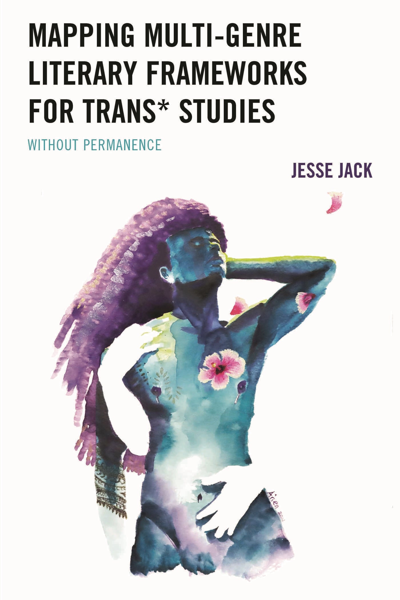 Mapping Multi-Genre Literary Frameworks for Trans* Studies