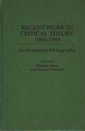 Recent Work in Critical Theory, 1989-1995