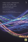 Past, Present, and Future of European Data Regulation