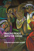 Making Peace with the Cross