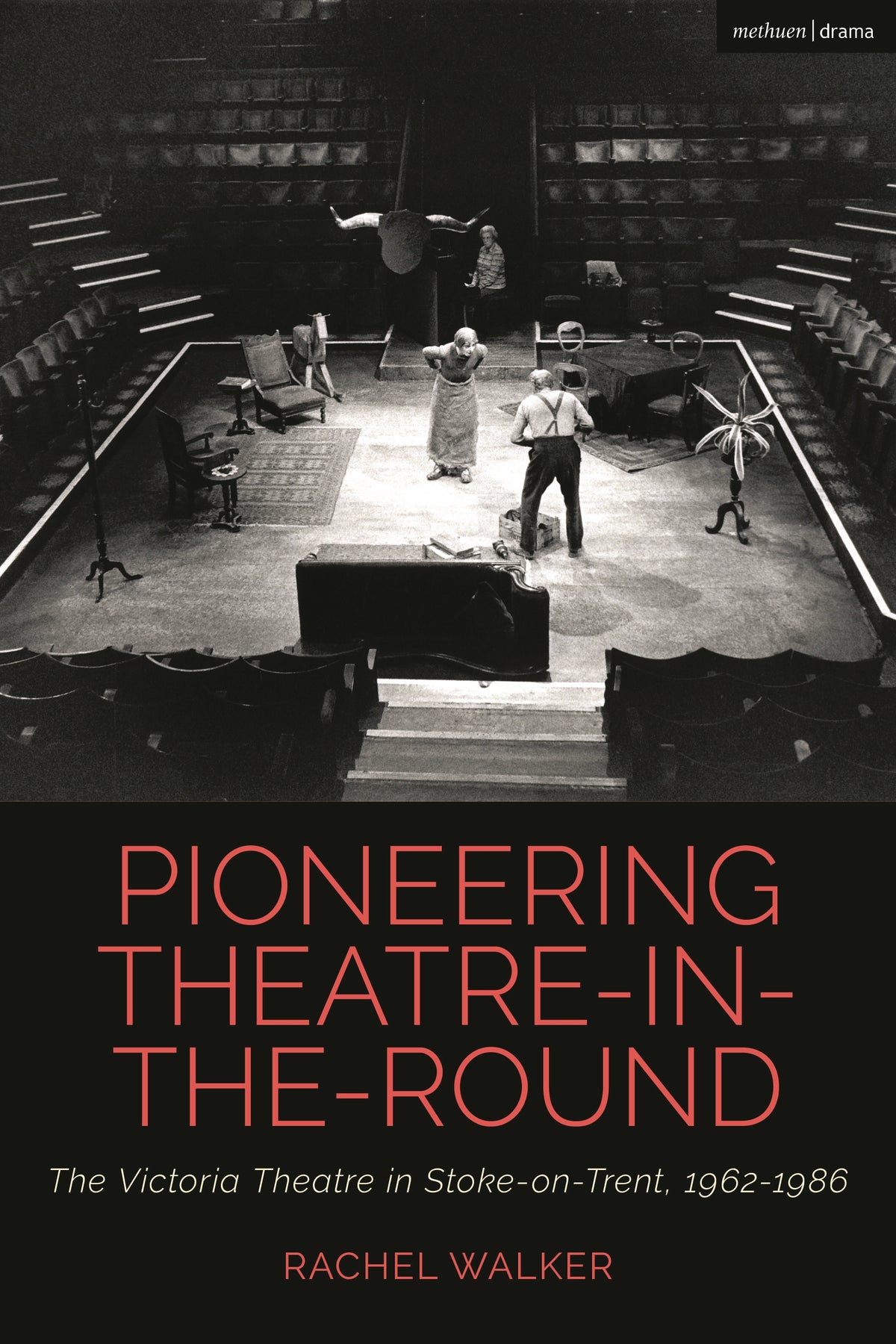 Pioneering Theatre-in-the-Round