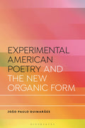 Experimental American Poetry and the New Organic Form