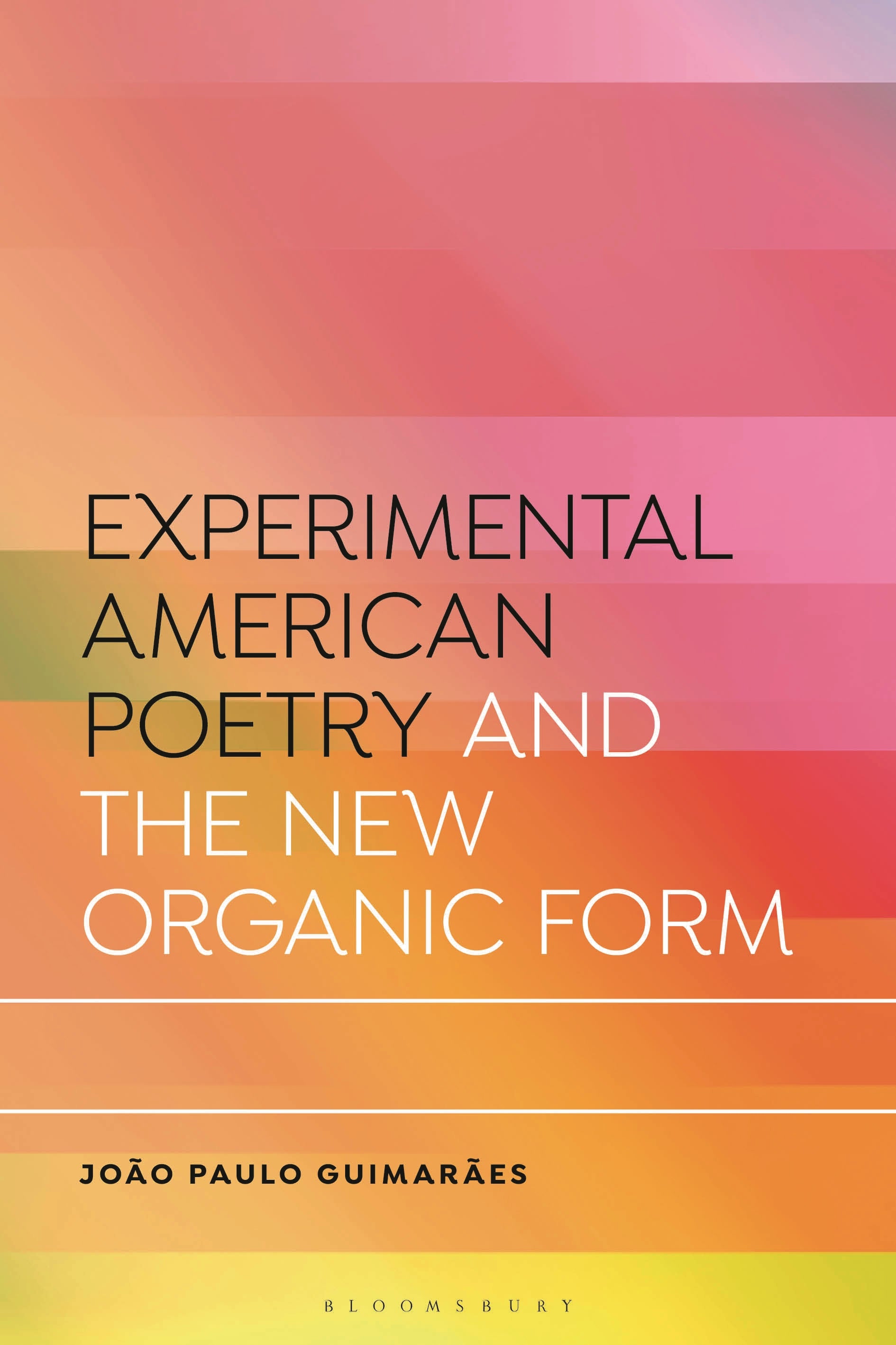 Experimental American Poetry and the New Organic Form