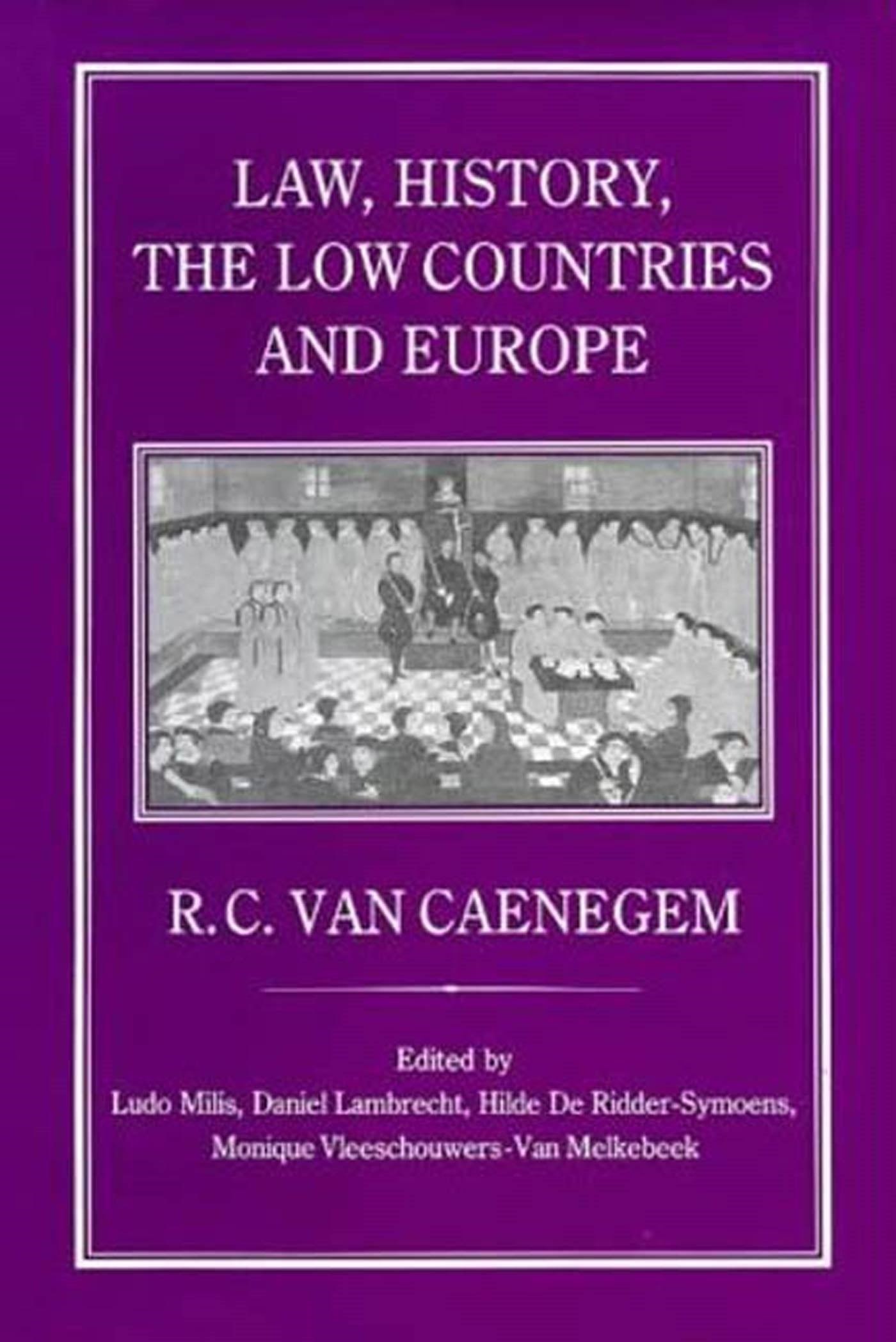 Law, History, the Low Countries and Europe