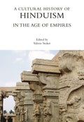 Cultural History of Hinduism in the Age of Empires