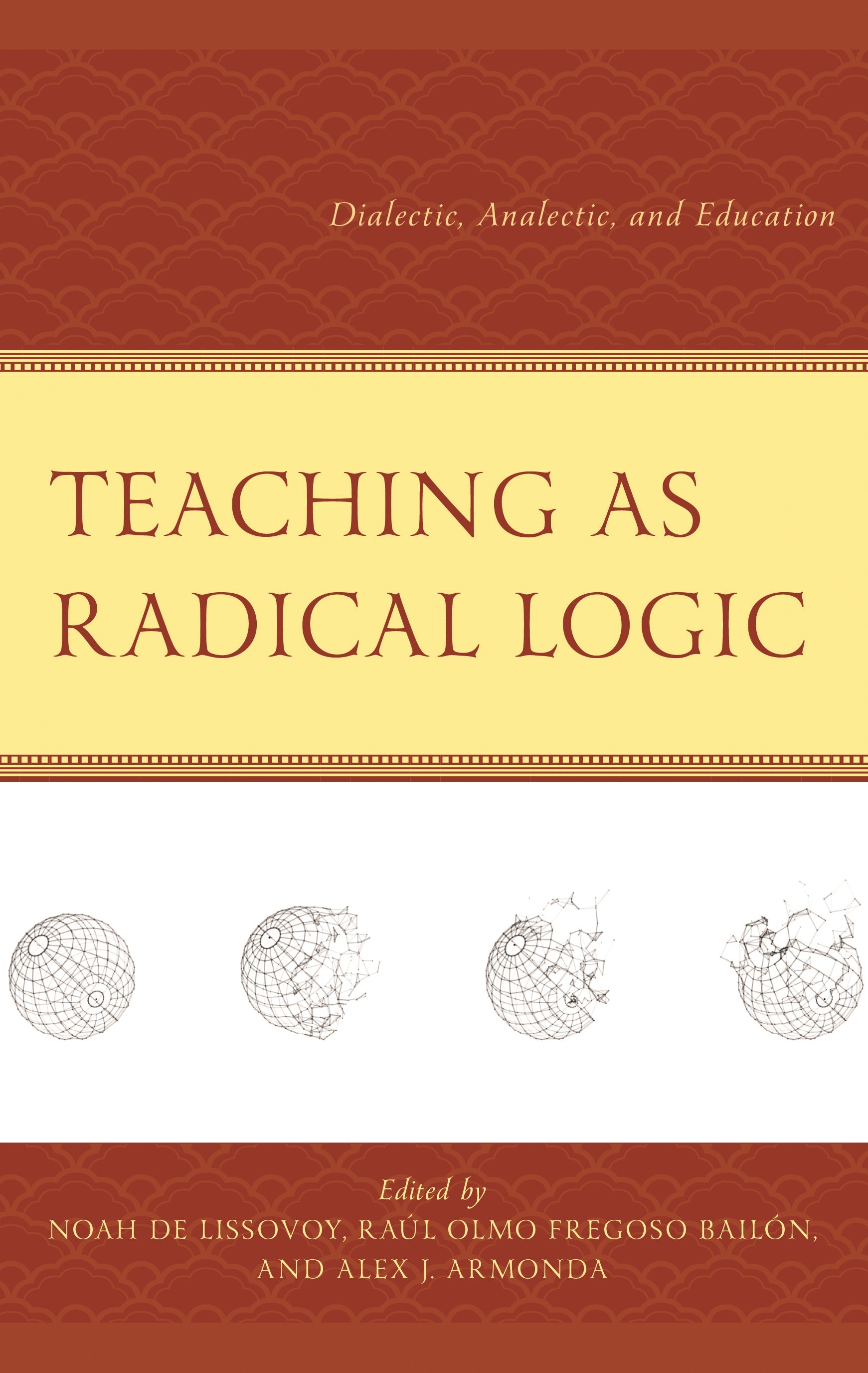 Teaching as Radical Logic