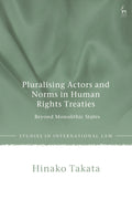 Pluralising Actors and Norms in Human Rights Treaties
