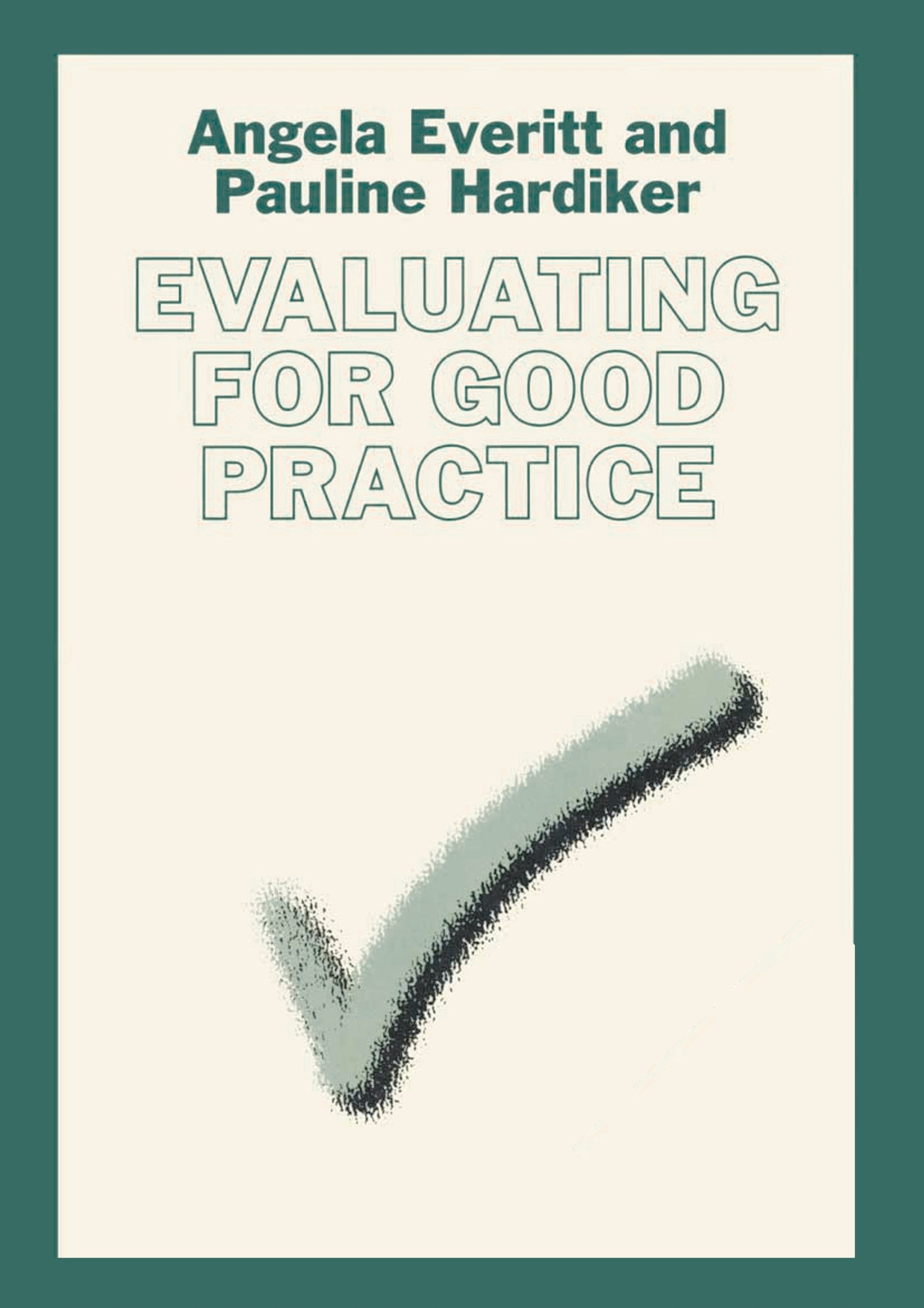 Evaluating for Good Practice