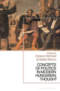 Concepts of Politics in Modern Hungarian Thought