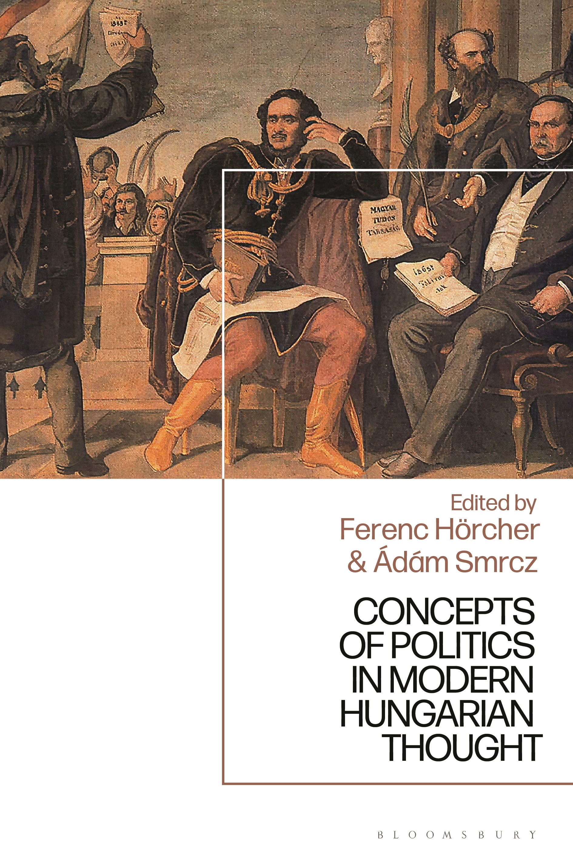 Concepts of Politics in Modern Hungarian Thought