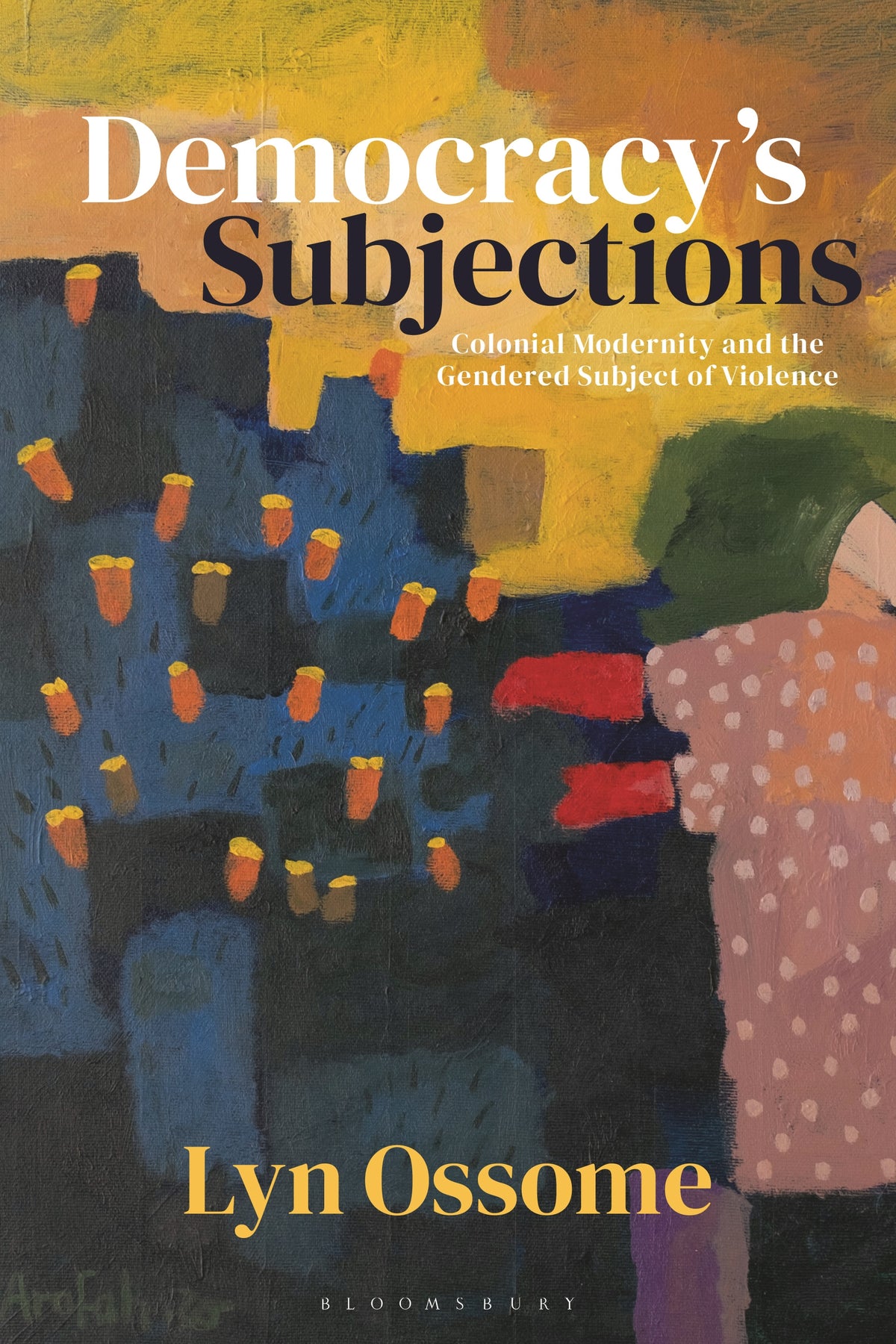 Democracy’s Subjections