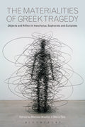 Materialities of Greek Tragedy