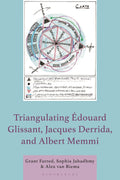 Triangulating Édouard Glissant, Jacques Derrida, and Albert Memmi