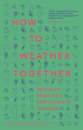 How to Weather Together