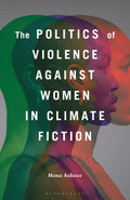Politics of Violence against Women in Climate Fiction
