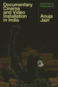 Documentary Cinema and Video Installation in India