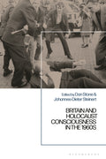 Britain and Holocaust Consciousness in the 1960s